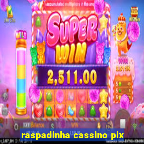 raspadinha cassino pix